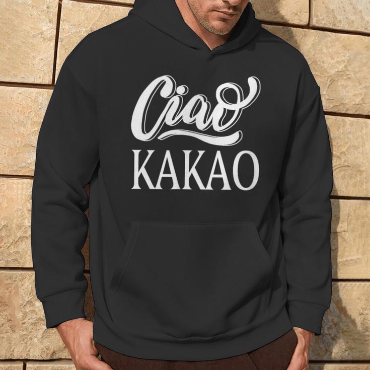 Ciao Kakao Farewell Tschau For Cocoa Drinker Kapuzenpullover Lebensstil