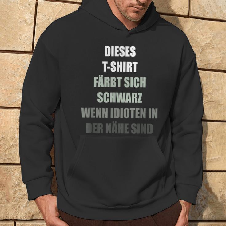 Colour Yourself Schwarz Wenn Idioten Im Nähe Sind Kapuzenpullover Lebensstil