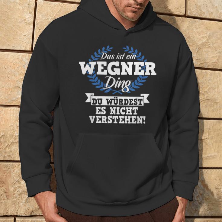 Das Ist Ein Wegner Ding Du Würdest Es Nicht Understand Kapuzenpullover Lebensstil