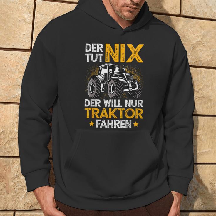 Der Tut Nix Der Will Nur Tractor Fahren Der Tut Nix Der Will Nur Kapuzenpullover Lebensstil