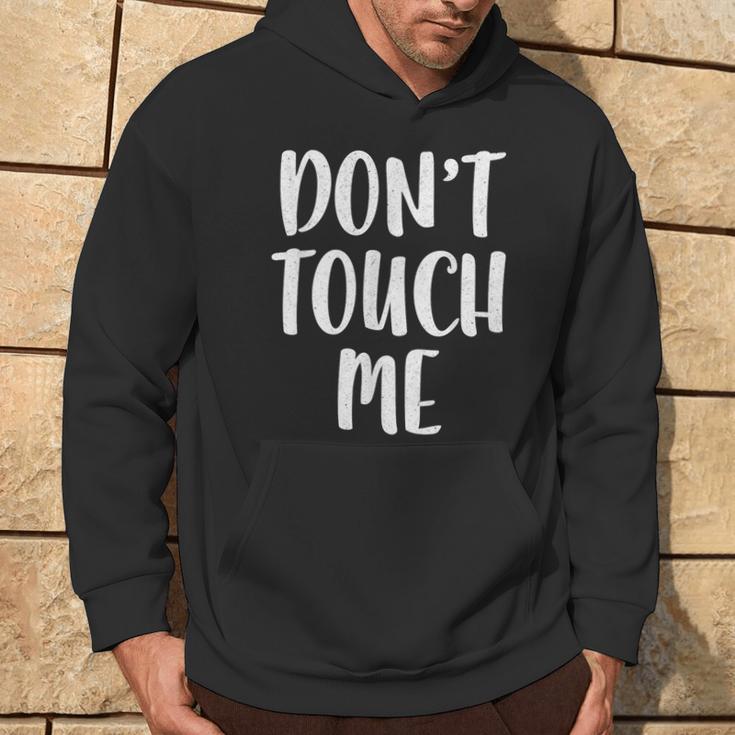 Don't Touch Me Introvert Kapuzenpullover Lebensstil