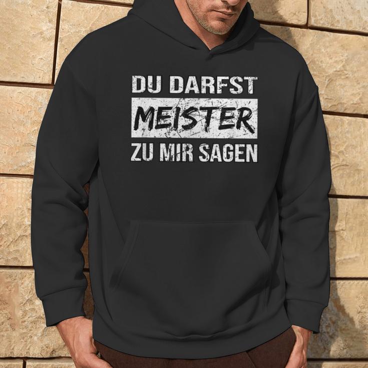 Du Darfst Meister Zu Mir Sagen Kapuzenpullover Lebensstil