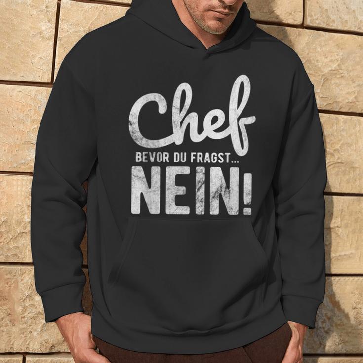 Before Du Fragst Nein Chef Kapuzenpullover Lebensstil