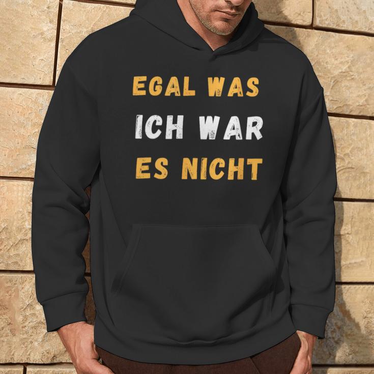 Egal Was Ich War Es Nicht Kapuzenpullover Lebensstil