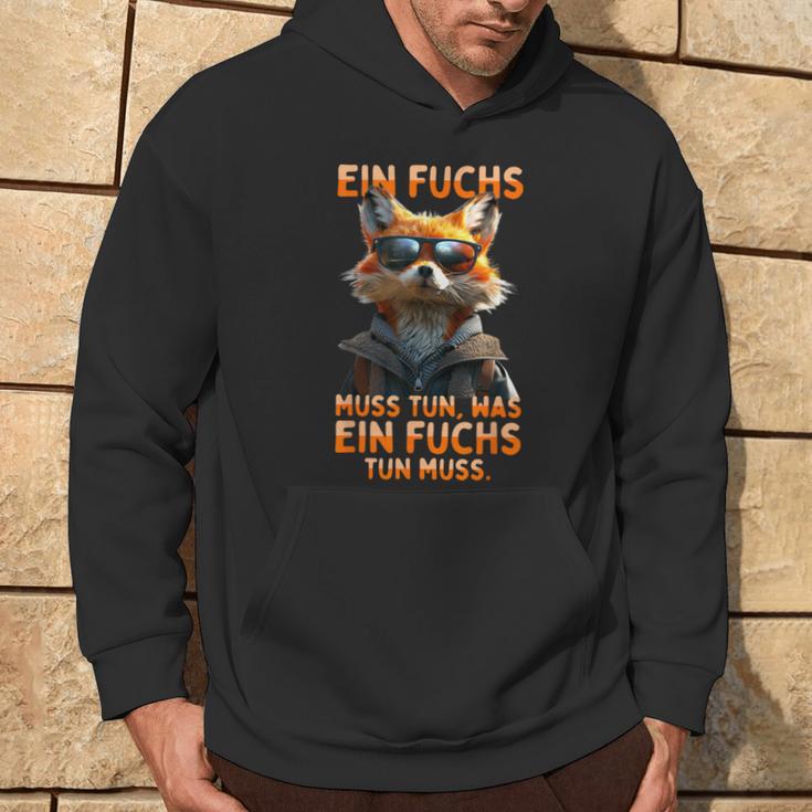 Ein Fuchs Muss Tun Was Fuchs Don Muss Füchse Kapuzenpullover Lebensstil