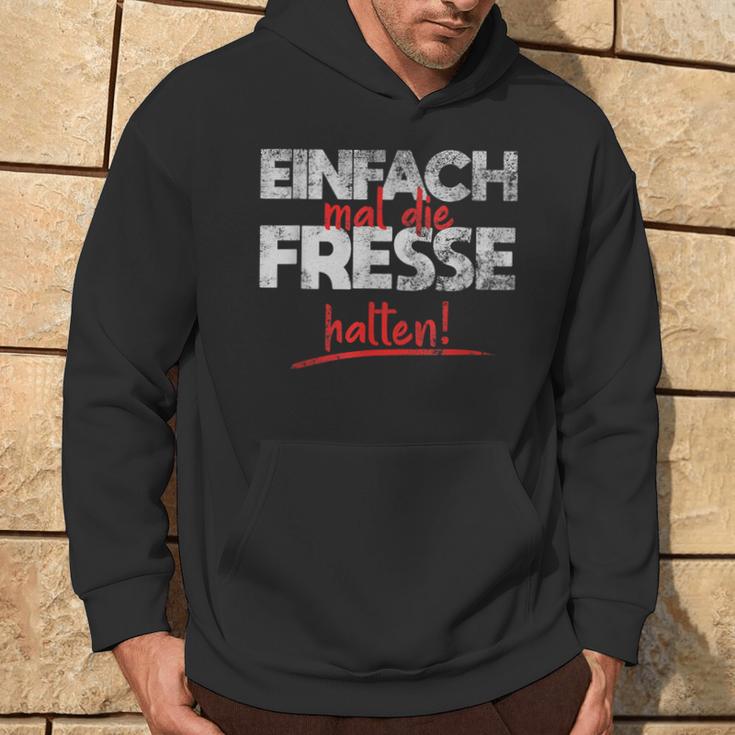 Einfach Mal Die Fresse Halten Simply Mal Die Fresse Halten Kapuzenpullover Lebensstil