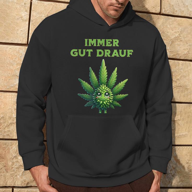 Cannabis Hemp Leaf Immer Gut Drauf Kapuzenpullover Lebensstil