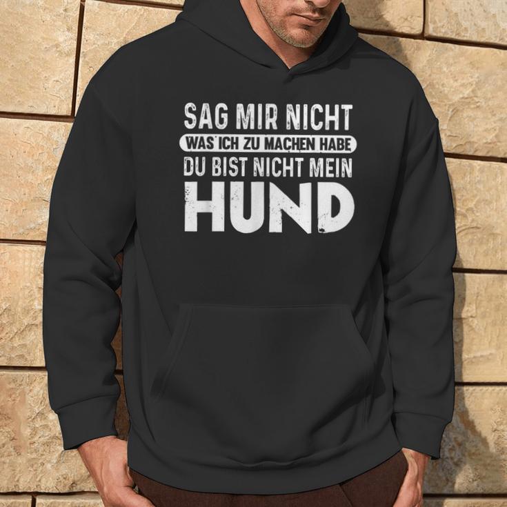 Dog Du Bist Nicht Mein Hund Hundowner Kapuzenpullover Lebensstil