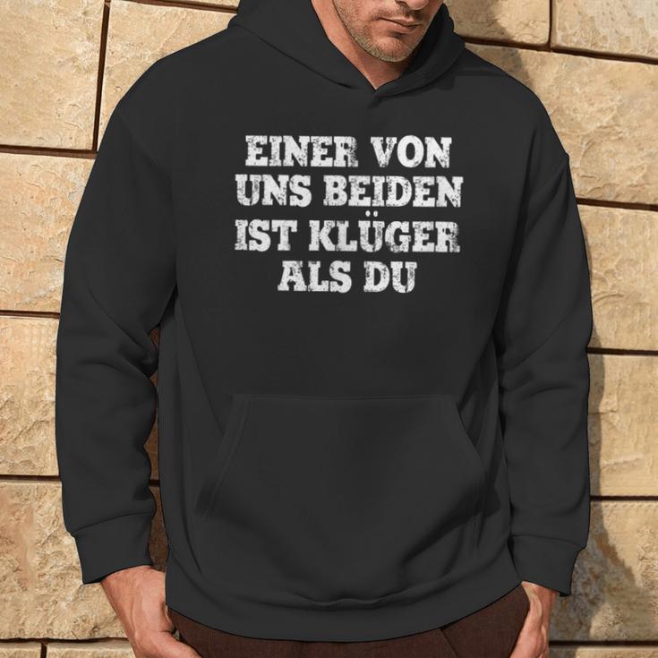 Humour Eineron Uns Beiden Ist Klüger Als Du Kapuzenpullover Lebensstil