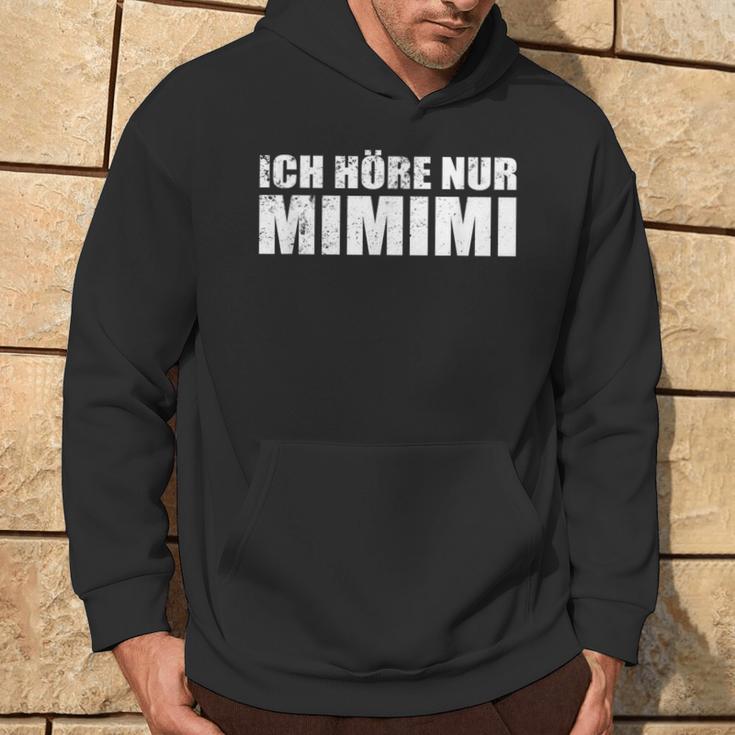 Ich Höre Nur Mimimimi Kapuzenpullover Lebensstil