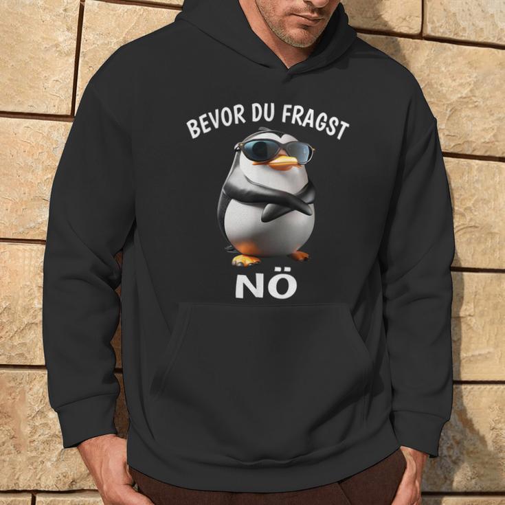 Penguin Sarcasm Bevor Du Fragst Nö Kapuzenpullover Lebensstil