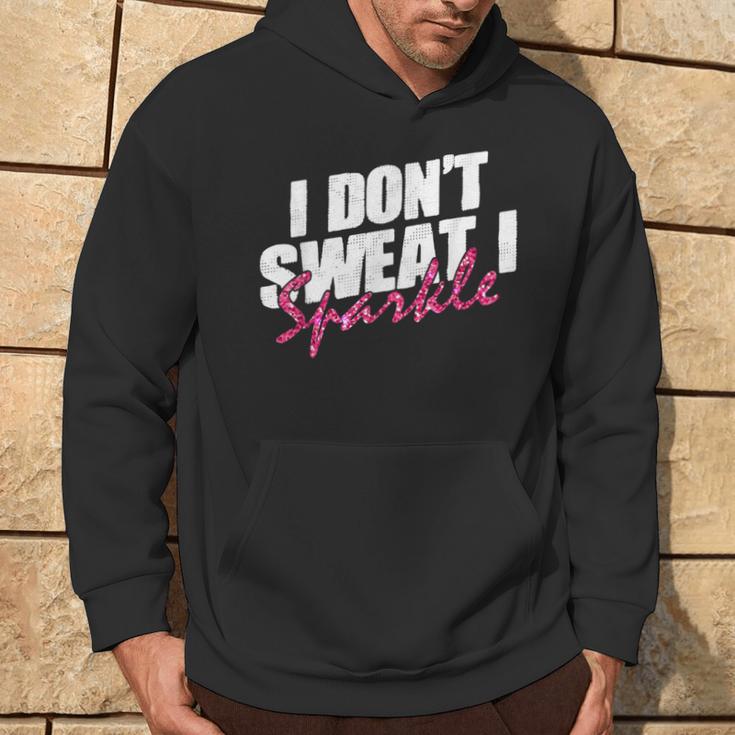 Quote Don't Sweat I Sparkle Kapuzenpullover Lebensstil