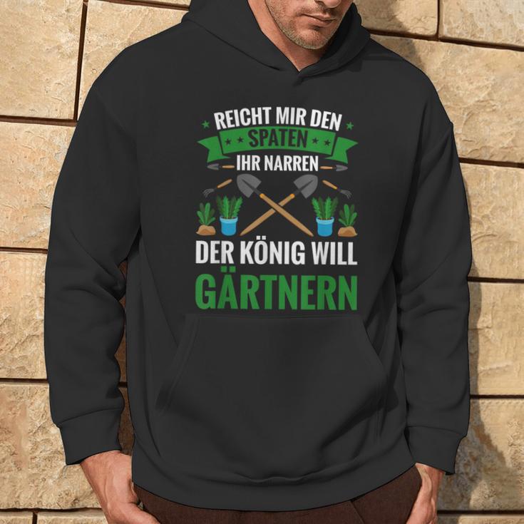 Gardening Reich Mir Den Spadeen Der König Will Gardening Kapuzenpullover Lebensstil