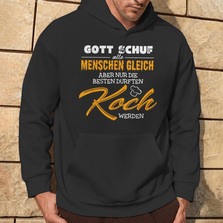 Gott Schuf Alle Menschen Gleichnur Die Besten Werden Koch God Created Kapuzenpullover Lebensstil