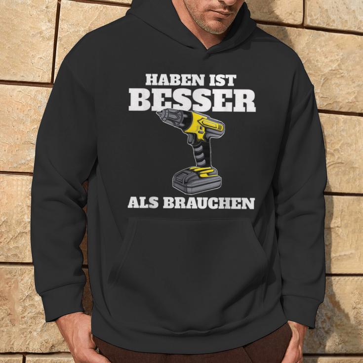 Haben Ist Besser Als Bauch Kapuzenpullover Lebensstil