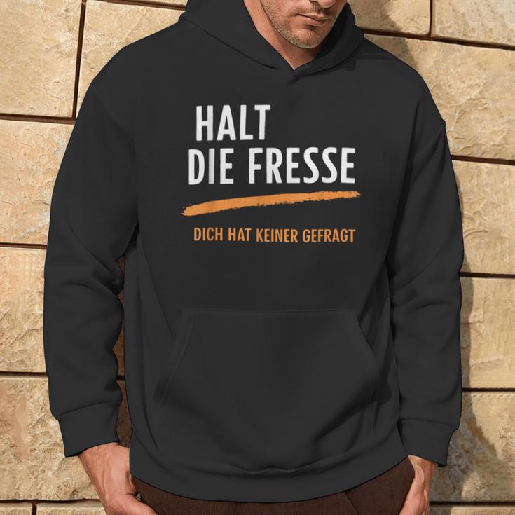 Halt Die Fresse Dich Hat Keiner Gefragt Quotes Kapuzenpullover Lebensstil