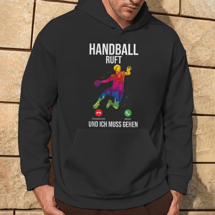 Handballer Sport Handball Ruft Und Ich Muss Gehen Kapuzenpullover Lebensstil