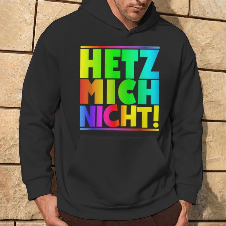 Hetz Mich Nicht Halts Maul Stress Mich Nicht Hetz Mich Nicht Hetz Kapuzenpullover Lebensstil