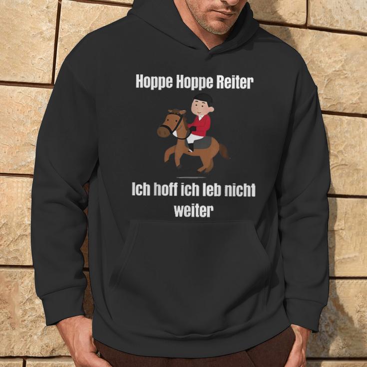 Hoppe Hoppe Reiter Ich Hoff Ich Leb Nicht WeiterKapuzenpullover Lebensstil