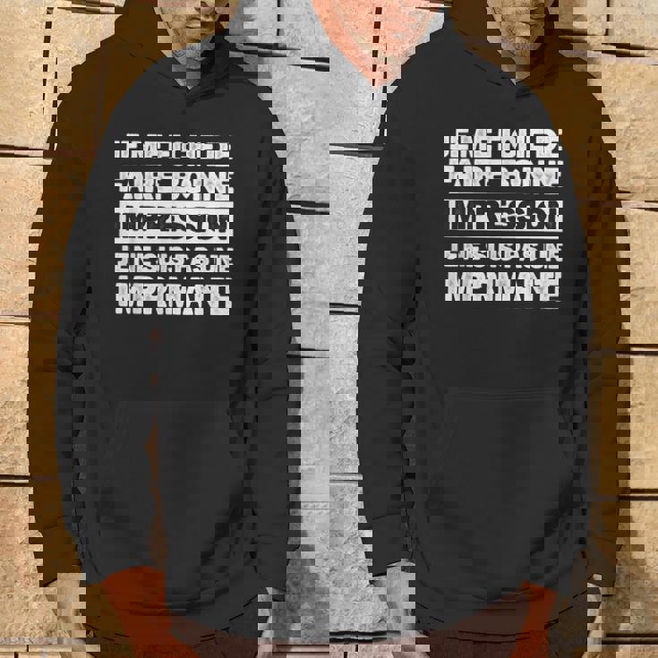 Humour Je Me Fiche De Faire Bonne Impression Humoristique Sweat à capuche Lifestyle