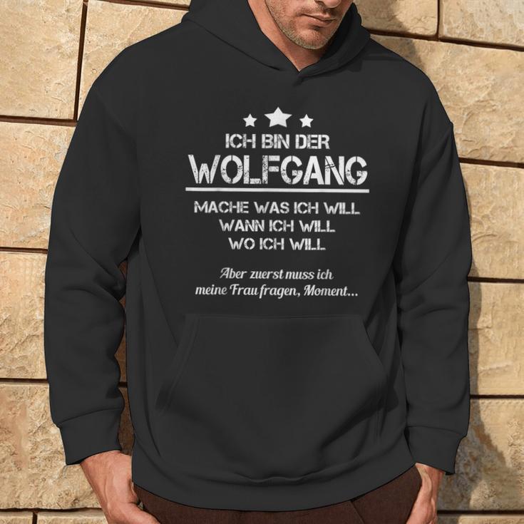 Ich Bin Der Wolfgang Mache Was Ich Will Wann Ich Will S Kapuzenpullover Lebensstil