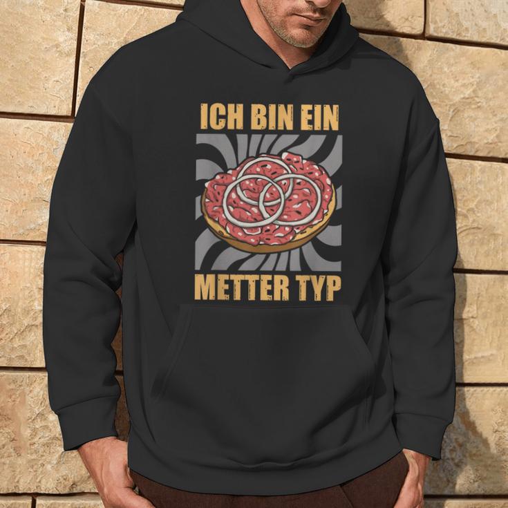 Ich Bin Ein Metter Type Hackepeter I'm A Metter Typ S Kapuzenpullover Lebensstil