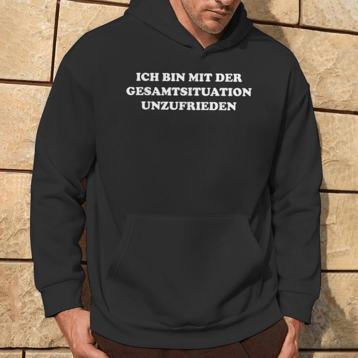 Ich Bin Mit Der Gesamtsituation Unzufrieden Kapuzenpullover Lebensstil