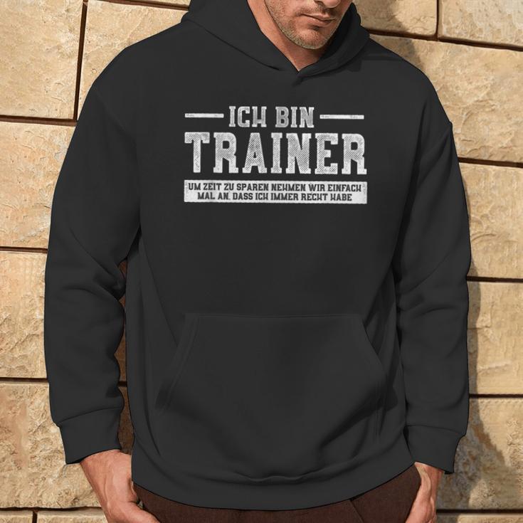 Ich Bin Trainer Ich Habe Recht I Coaching Kapuzenpullover Lebensstil