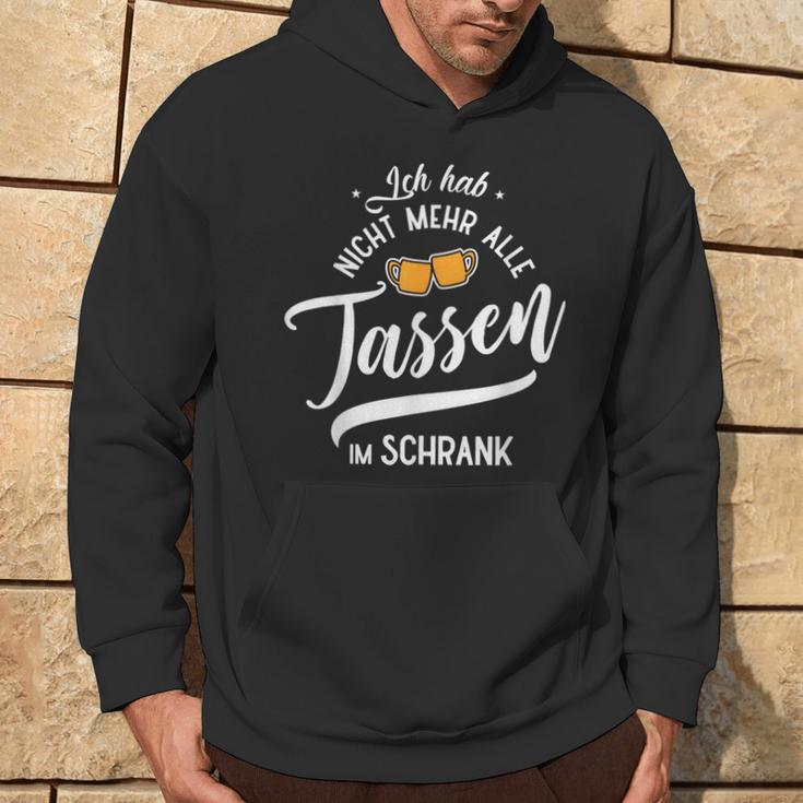 Ich Hab Nicht Mehr Alle Tassen Im Schrank Meme Kapuzenpullover Lebensstil