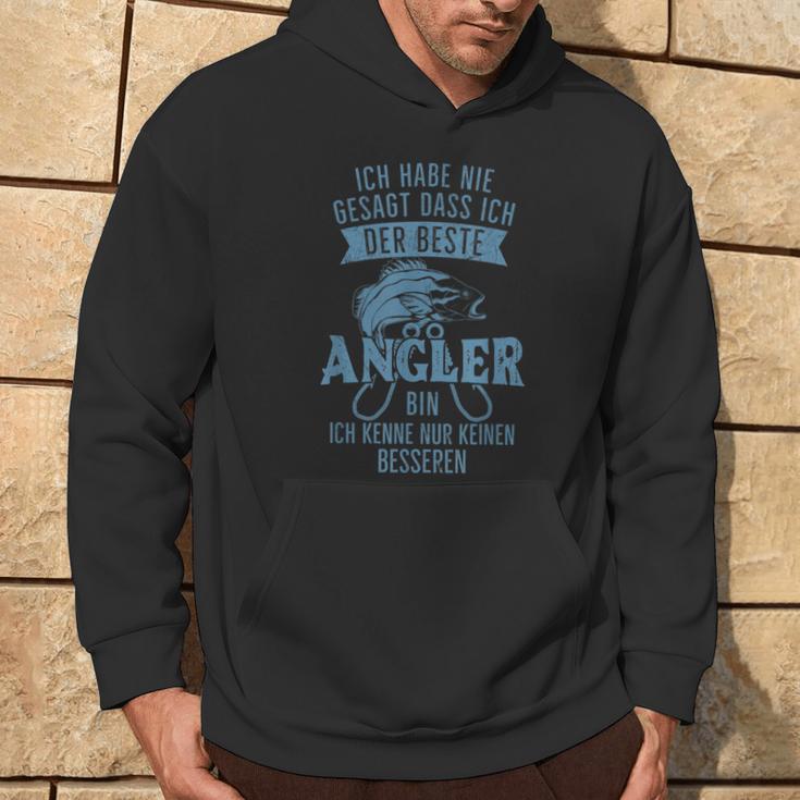 Ich Habe Nie Sagt Dass Ich Der Beste Angler Bin Kapuzenpullover Lebensstil