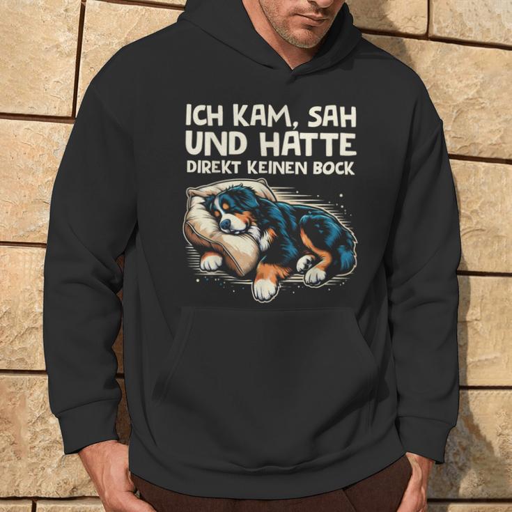 Ich Kam Sah Und Hatte Direkt Keinen Bock Bernese Mountain Dog Kapuzenpullover Lebensstil