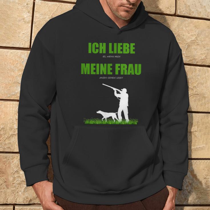 Ich Liebe Es Wenn Meine Frau Mich Jagen Go Llassen Kapuzenpullover Lebensstil