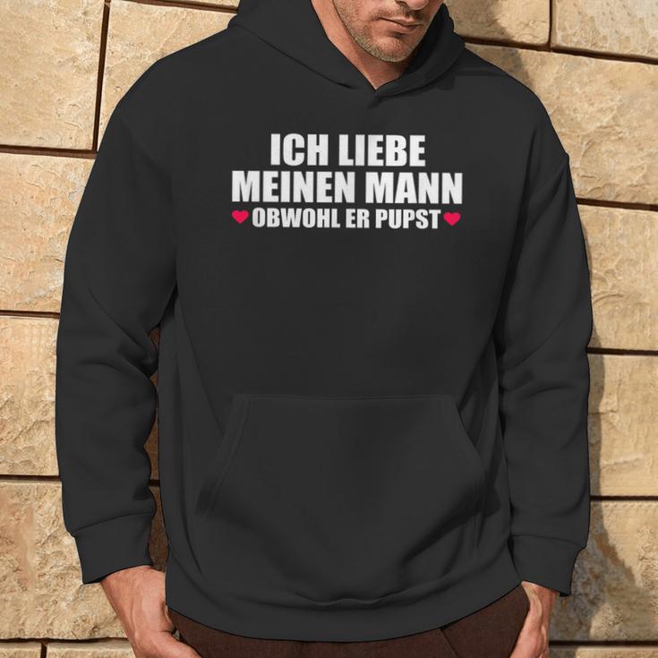 Ich Liebe Mein Mann Obwohl Er Pupst S Kapuzenpullover Lebensstil