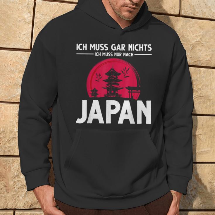 Ich Muss Gar Nichts Ich Muss Nur Nach Japan Kapuzenpullover Lebensstil