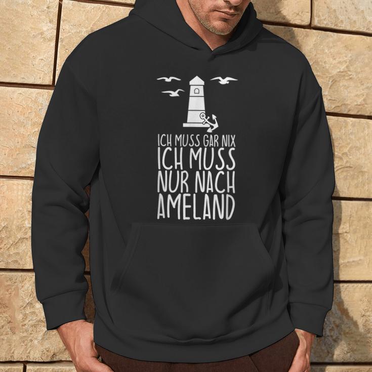 Ich Muss Gar Nix Ich Muss Nur Nach Ameland Kapuzenpullover Lebensstil