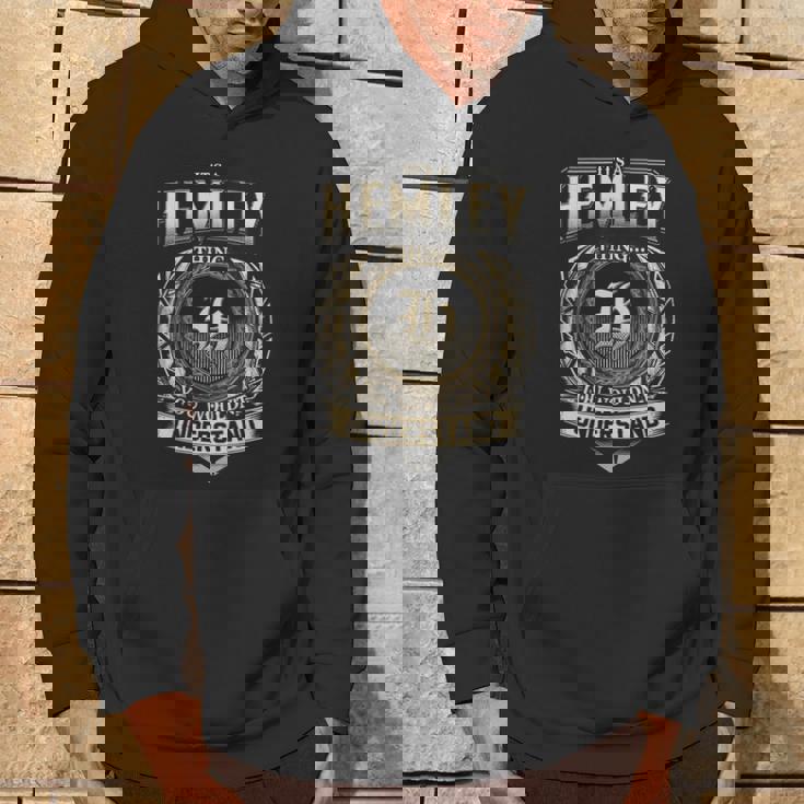 It's A Hemley Thing You Wouldn't Understand Hemley Last Name Hoodie Lifestyle