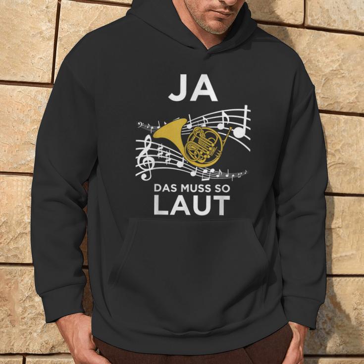 Ja Das Muss So Laut Hornisten Wald-Horn Blasmusik Kapuzenpullover Lebensstil