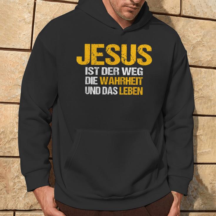 Jesus Ist Der Weg Die Wahrheit Und Das Leben Jesus Ist Kapuzenpullover Lebensstil