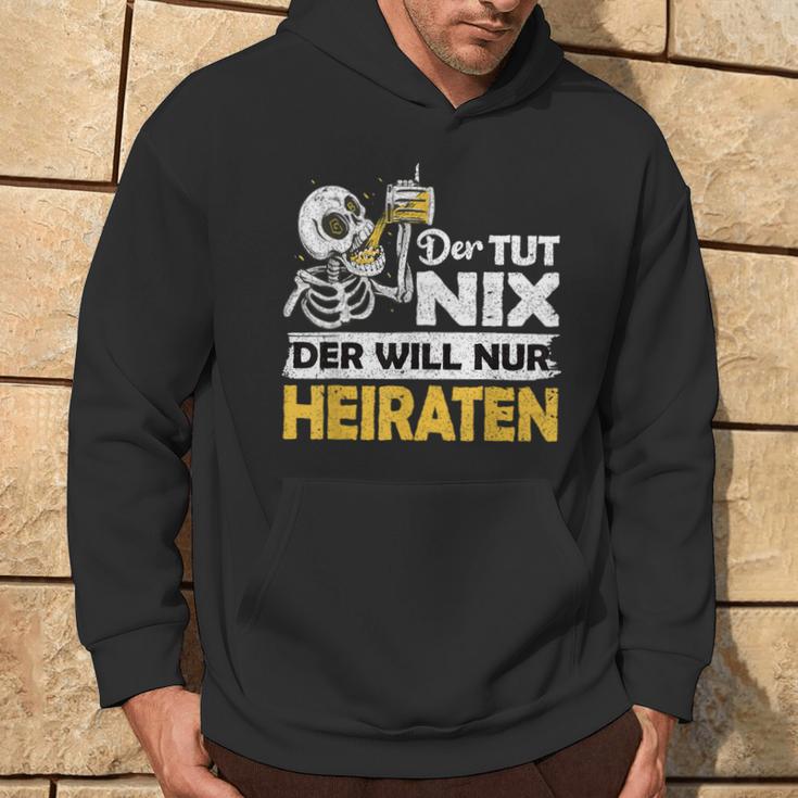 Jga Stag Party Groom Der Tut Nix Marriage Kapuzenpullover Lebensstil