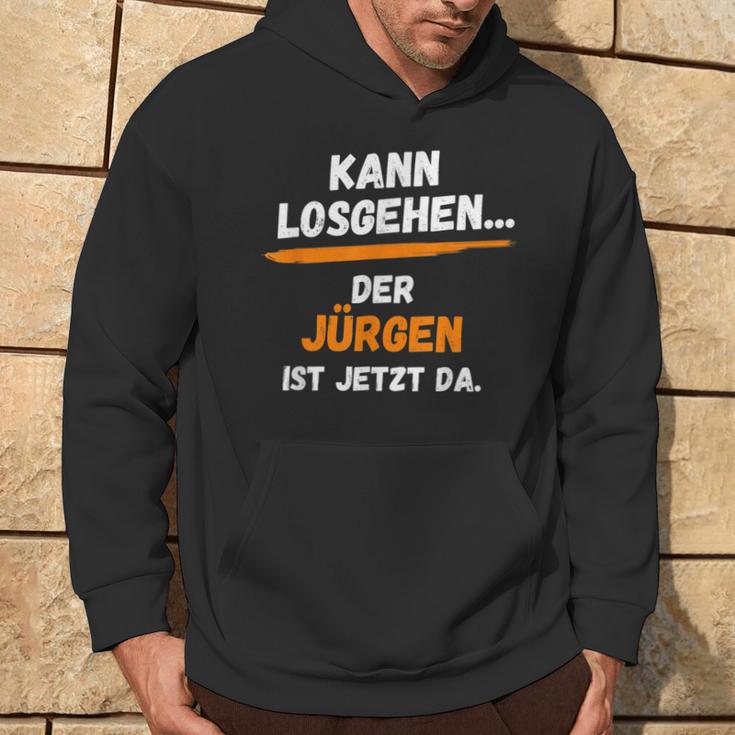 Jürgen Saying First Name Kann Losgehen Kapuzenpullover Lebensstil