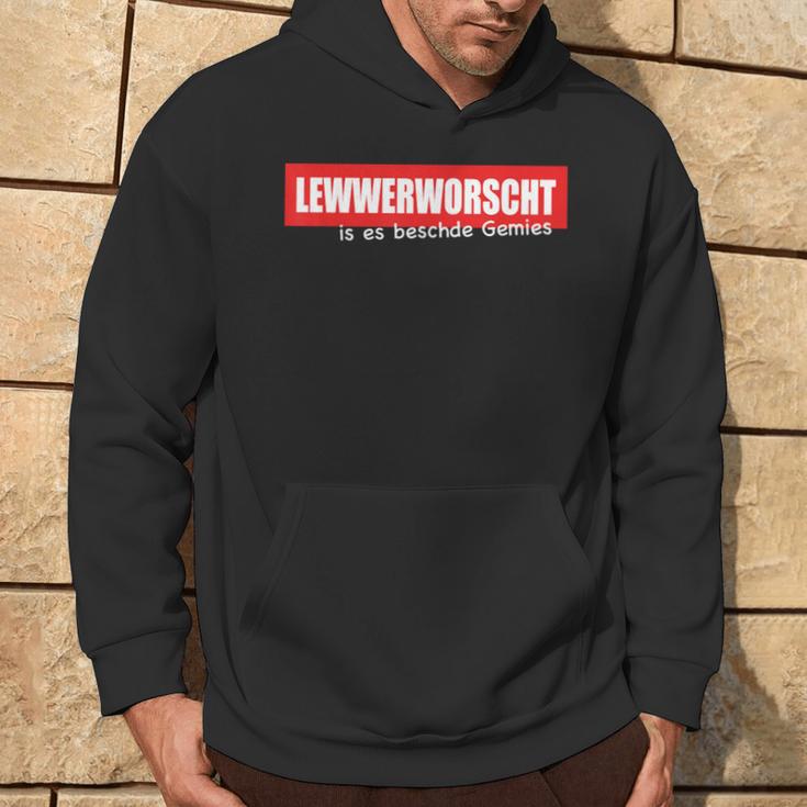 Lewwerworsche Is Es Beschde Gemies Palatine Humour S Kapuzenpullover Lebensstil