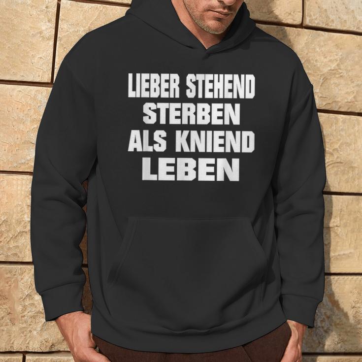 Lieber Stehend Sterben Als Kneiend Leben Kapuzenpullover Lebensstil