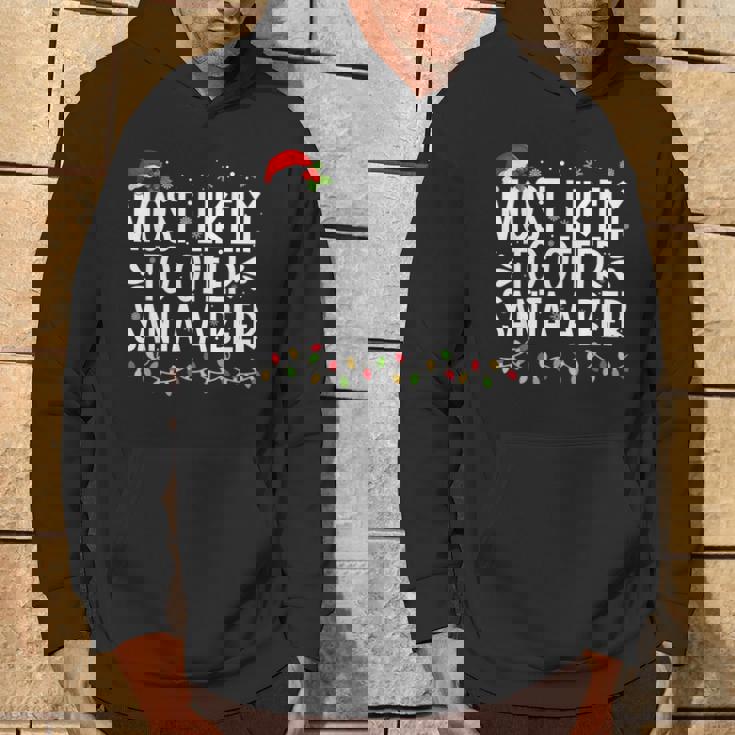 Most Likely To Offer Santa A Beer Family Christmas Hoodie Lifestyle