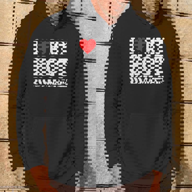 I Love My Hot Roommate I Heart My Hot Roommate Hoodie Lifestyle
