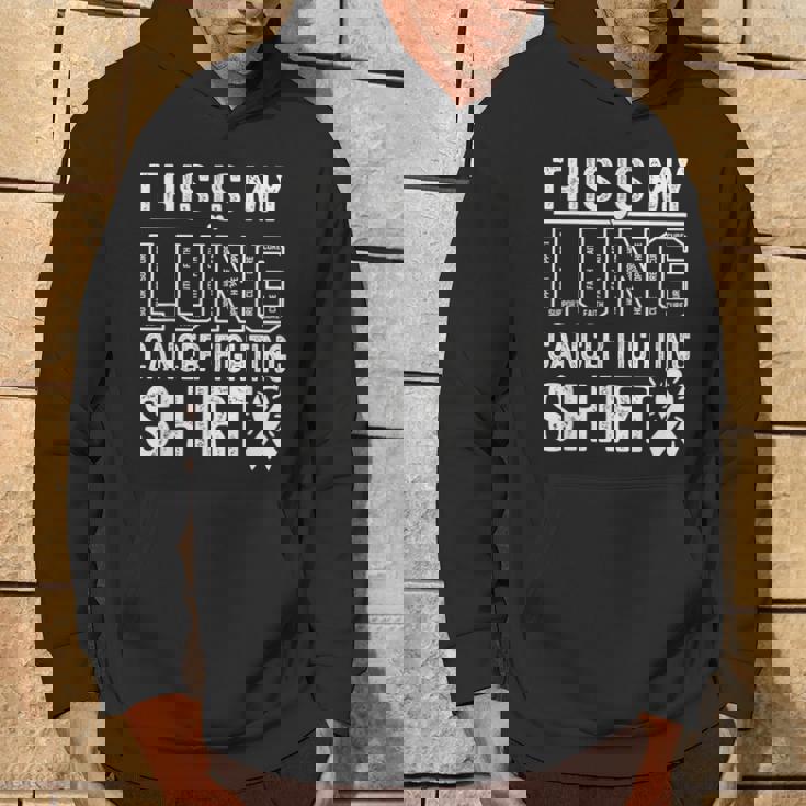 This Is My Lung Cancer Fighting Lung Cancer Awareness Hoodie Lifestyle