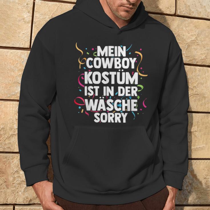 Mein Cowboy Kostüm Ist In Der Wäsche Carnival Kapuzenpullover Lebensstil