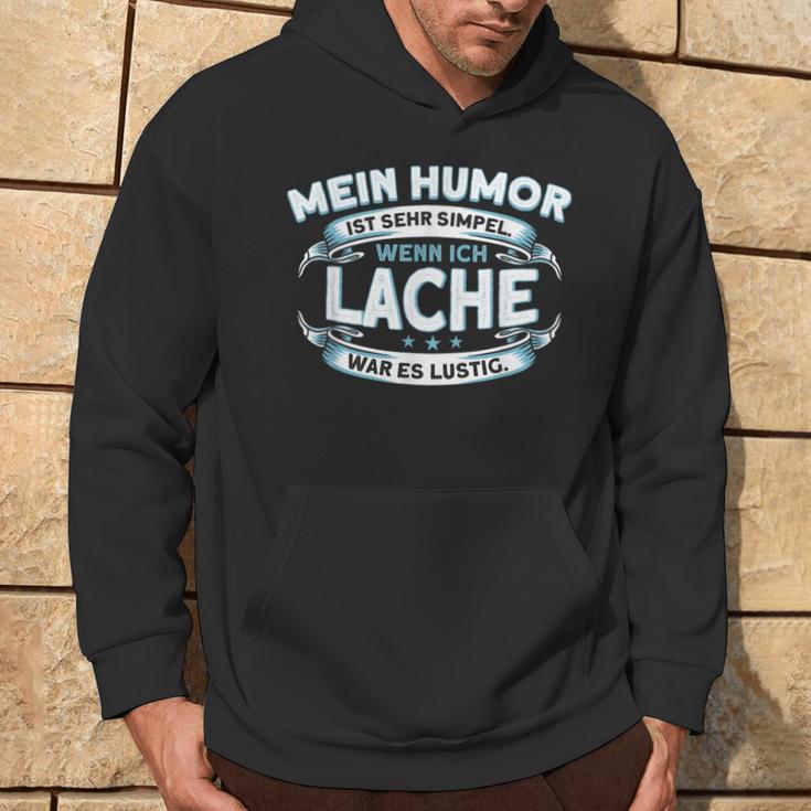 Mein Humor Ist Einfach Wenn Ich Lache War Lustig Kapuzenpullover Lebensstil