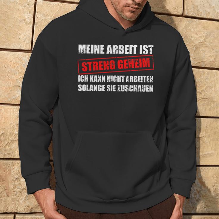 Meine Arbeit Ist Streng Secret Workplace Office Kapuzenpullover Lebensstil