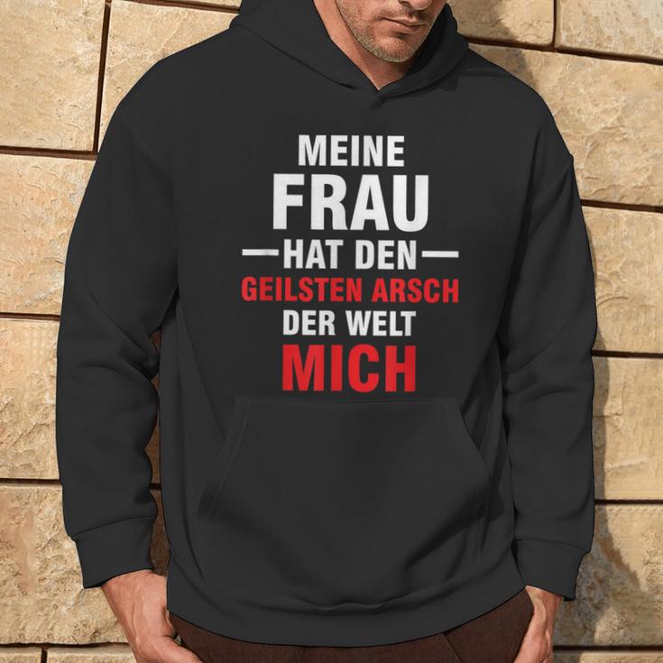 Meine Frau Hat Den Geilsten Arsch Der Welt Mich Kapuzenpullover Lebensstil