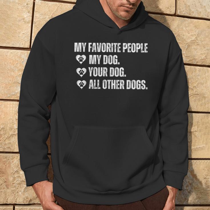 Meine Lieblingsleute Sind Mein Hund Dein Hund Und Alle Anderen Hunde Kapuzenpullover Lebensstil